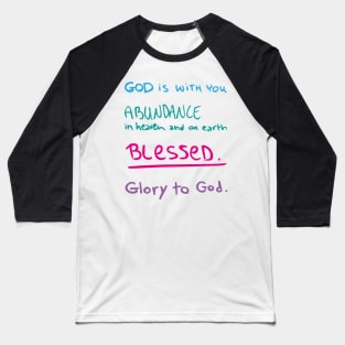 God is with you Baseball T-Shirt